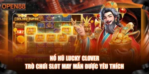 Nổ Hũ Lucky Clover